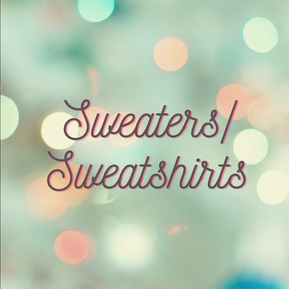 Sweaters, Cardigans and Sweatshirts! Come look!